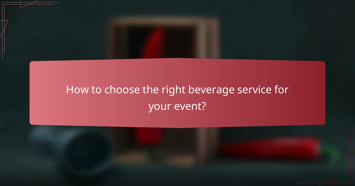 How to choose the right beverage service for your event?