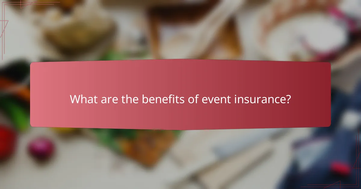 What are the benefits of event insurance?