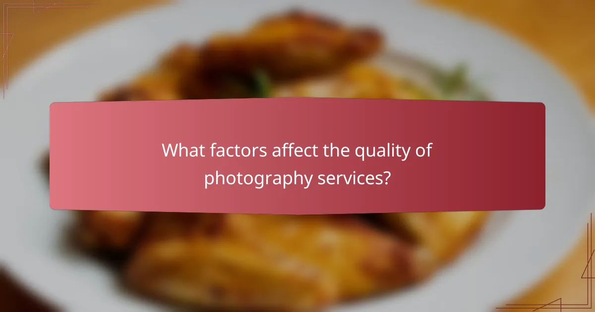 What factors affect the quality of photography services?